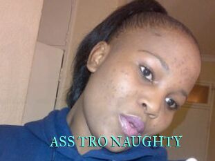 ASS_TRO_NAUGHTY