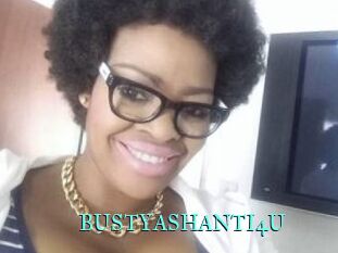 BUSTYASHANTI4U