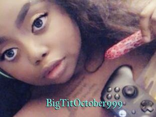 BigTitOctober999