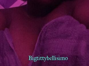 Bigtittybellisimo