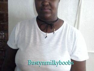 Bustynmilkyboobs