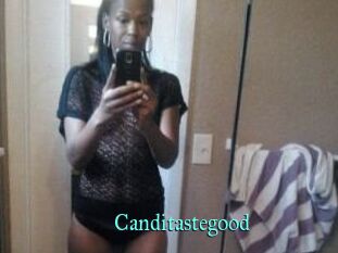 Canditastegood