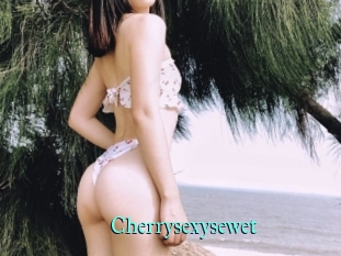 Cherrysexysewet