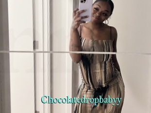 Chocolatedropbabyy