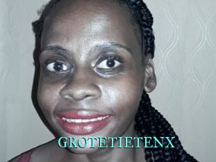 GROTETIETENX