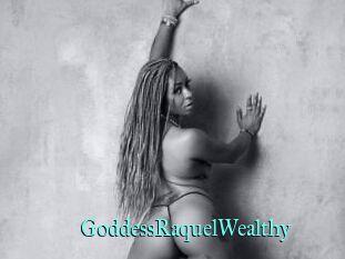 GoddessRaquelWealthy
