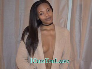 ICumYouLeave