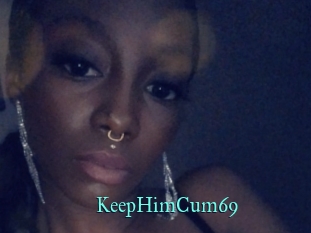 KeepHimCum69