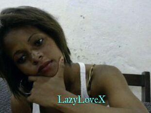 LazyLoveX