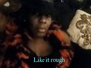 Like_it_rough