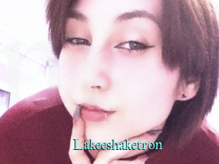 Lakeeshaketron