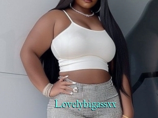 Lovelybigassxx