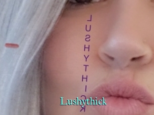 Lushythick