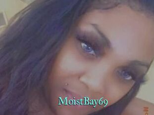 MoistBay69