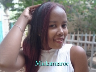Mickatmaroe
