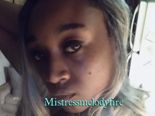 Mistressmelodyfire