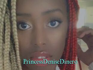 PrincessDeniseDinero