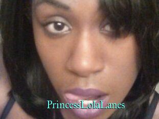 PrincessLolaLanes