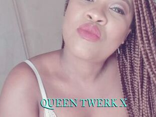 QUEEN_TWERK_X