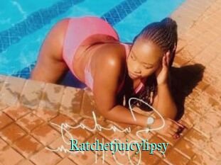Ratchetjuicylipsy