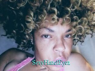 SexyHazelEyez