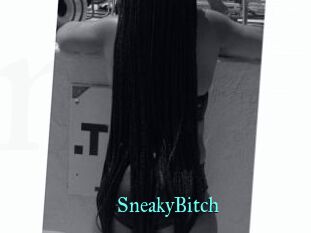 SneakyBitch