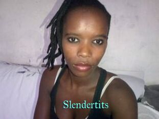 Slendertits