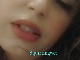 Squirtingwet