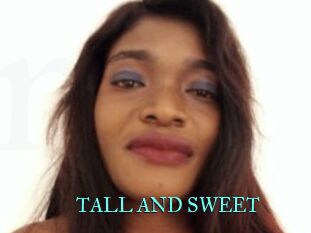 TALL_AND_SWEET