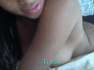 Tianaa