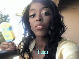 Tiani