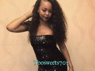 Toosweets702